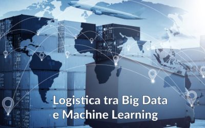 Logistica nelle mani di Big Data e Machine Learning
