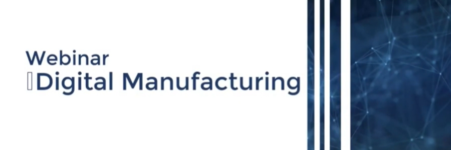 Webinar Digital Manufacturing